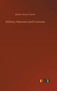 bokomslag Military Manners and Customs