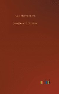 bokomslag Jungle and Stream