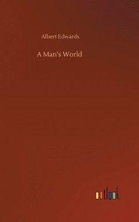 bokomslag A Man's World
