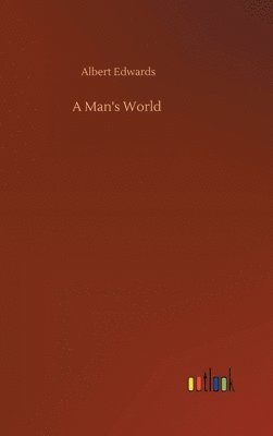 bokomslag A Man's World