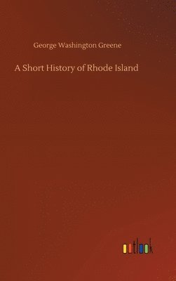Short History of Rhode Island