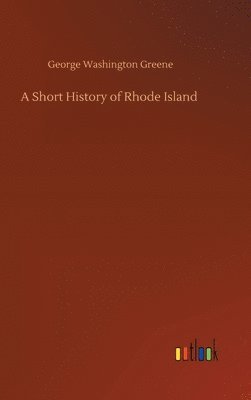 A Short History of Rhode Island 1