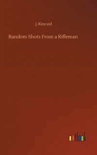 bokomslag Random Shots From a Rifleman