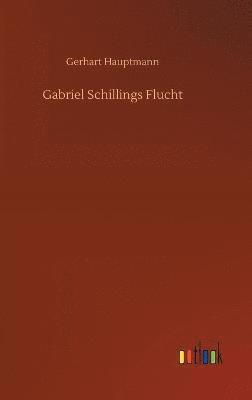 Gabriel Schillings Flucht 1