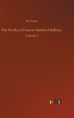 Works of Francis Maitland Balfour
