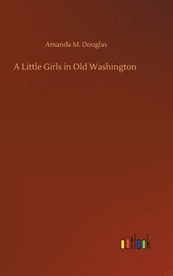 Little Girls in Old Washington