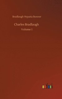 bokomslag Charles Bradlaugh