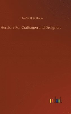 Heraldry For Craftsmen and Designers 1