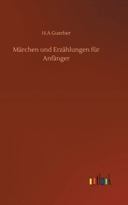 Märchen und Erzählungen für Anfänger 1