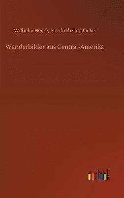 bokomslag Wanderbilder aus Central-Amerika