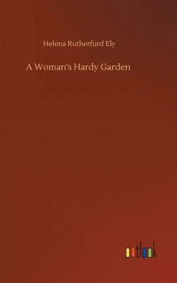 bokomslag Woman's Hardy Garden