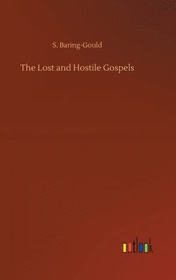 Lost and Hostile Gospels