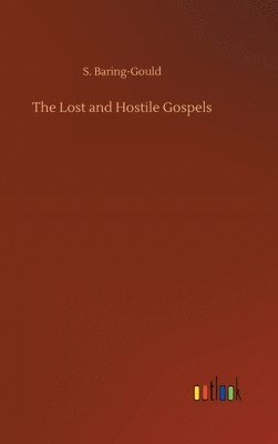 The Lost and Hostile Gospels 1