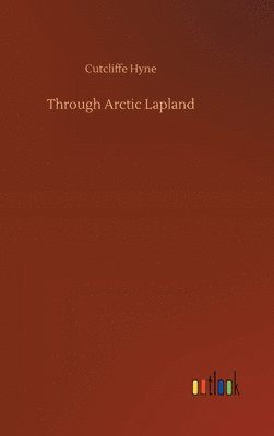 Through Arctic Lapland 1