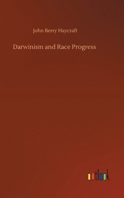 bokomslag Darwinism and Race Progress