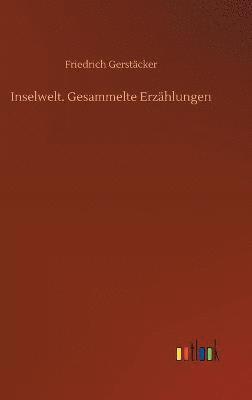 bokomslag Inselwelt. Gesammelte Erzählungen