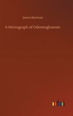 A Monograph of Odontoglossum 1