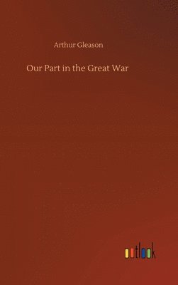 Our Part in the Great War 1