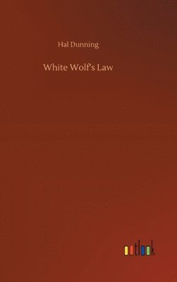 bokomslag White Wolf's Law