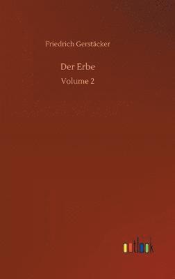 Friedrich Gerstäcker - Erbe, Inbunden
