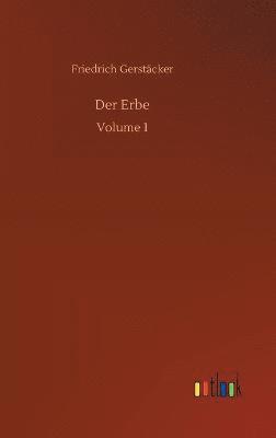 Friedrich Gerstäcker - Erbe, Inbunden