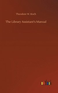 bokomslag The Library Assistant's Manual