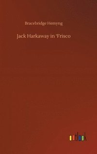 bokomslag Jack Harkaway in 'Frisco