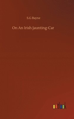 bokomslag On An Irish Jaunting-Car