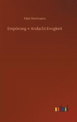 bokomslag Emprung + Andacht Ewigkeit