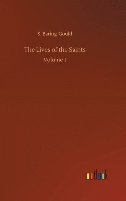 bokomslag The Lives of the Saints