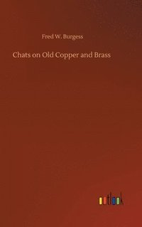 bokomslag Chats on Old Copper and Brass