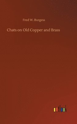 bokomslag Chats on Old Copper and Brass