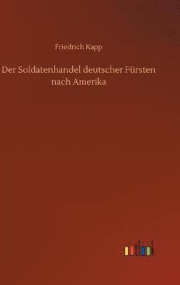 Soldatenhandel deutscher Fürsten nach Amerika