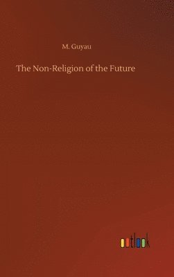 bokomslag The Non-Religion of the Future