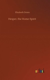 bokomslag Hesper, the Home-Spirit