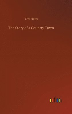 The Story of a Country Town 1