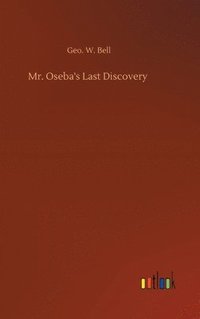 bokomslag Mr. Oseba's Last Discovery