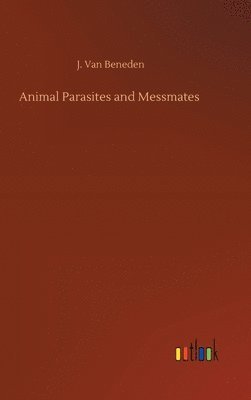 bokomslag Animal Parasites and Messmates