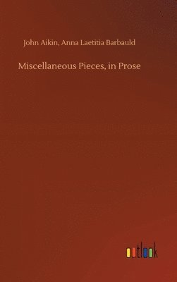 bokomslag Miscellaneous Pieces, in Prose