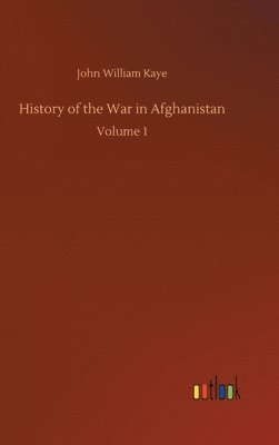 bokomslag History of the War in Afghanistan