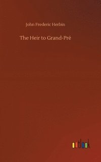 bokomslag The Heir to Grand-Pr
