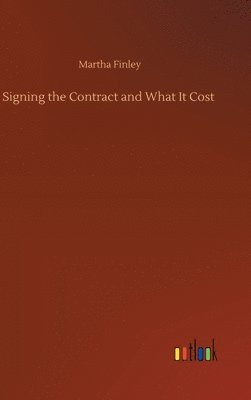 Signing the Contract and What It Cost 1