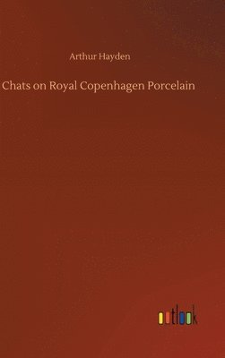 Chats on Royal Copenhagen Porcelain