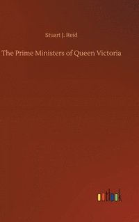 bokomslag The Prime Ministers of Queen Victoria