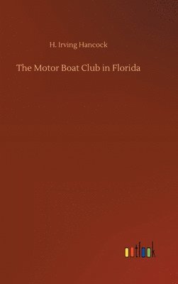 bokomslag The Motor Boat Club in Florida