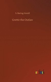 bokomslag Grettir the Outlaw