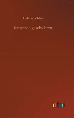 bokomslag Ratsmdelgeschichten