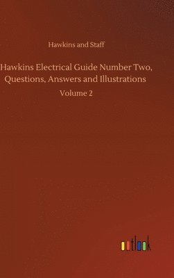 bokomslag Hawkins Electrical Guide Number Two, Questions, Answers and Illustrations