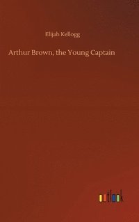 bokomslag Arthur Brown, the Young Captain