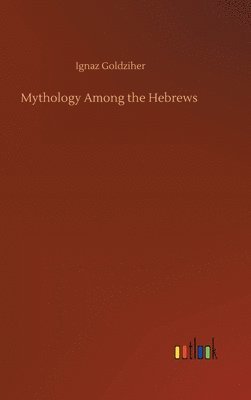 bokomslag Mythology Among the Hebrews